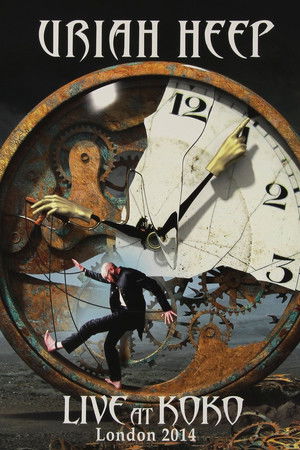 Uriah Heep: Live at Koko Uriah Heep: Live at Koko