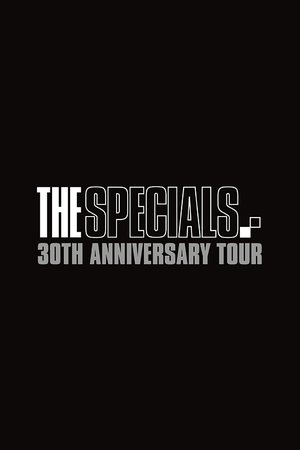 The Specials: 30th Anniversary Tour The Specials: 30th Anniversary Tour