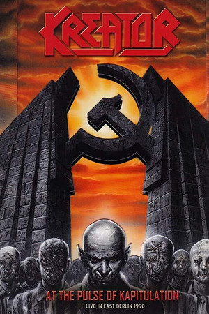 Kreator: At The Pulse Of Kapitulation