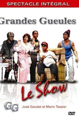 Les Grandes Gueules - Le show Les Grandes Gueules - Le show