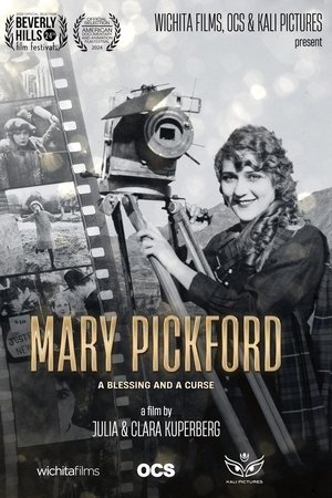 Mary Pickford a Blessing and a Curse Mary Pickford a Blessing and a Curse