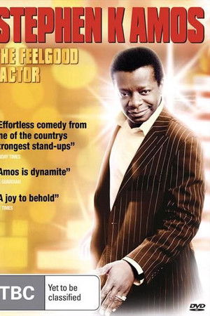 Stephen K. Amos: The Feelgood Factor Stephen K. Amos: The Feelgood Factor