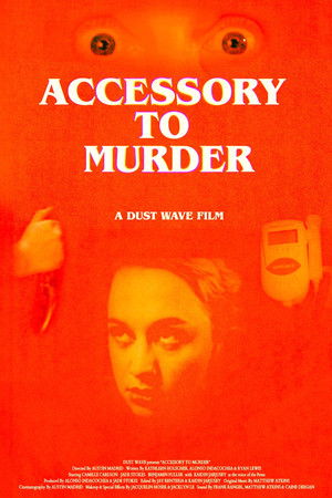Accessory to Murder Accessory to Murder