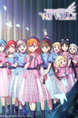 Love Live! Superstar!! Liella! 3rd LoveLive! Tour ~WE WILL!!~ Love Live! Superstar!! Liella! 3rd LoveLive! Tour ~WE WILL!!~