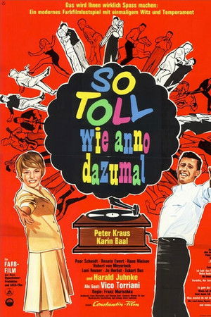 So toll wie anno dazumal So toll wie anno dazumal