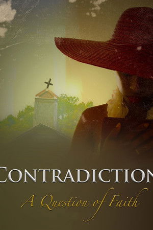 Contradiction: A Question of Faith Contradiction: A Question of Faith