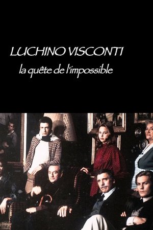 Luchino Visconti: The Quest for the Impossible Luchino Visconti: The Quest for the Impossible