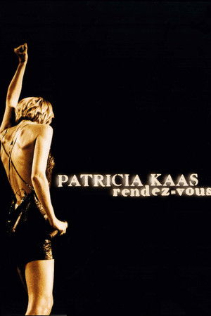 Patricia Kaas: Rendez-vous Patricia Kaas: Rendez-vous