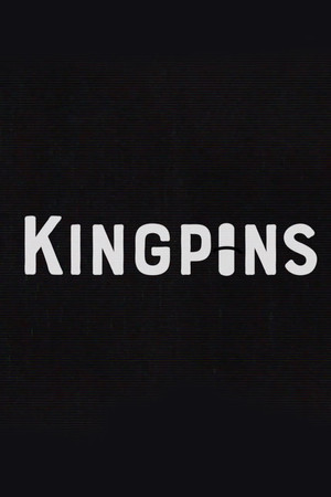 Kingpins Kingpins
