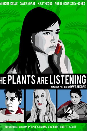 The Plants Are Listening