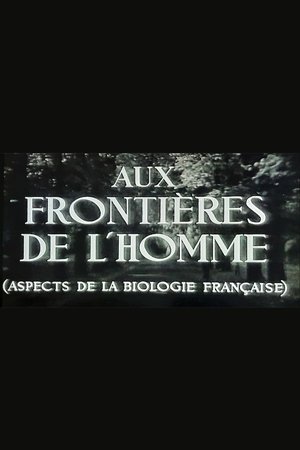 Aux frontières de l'Homme