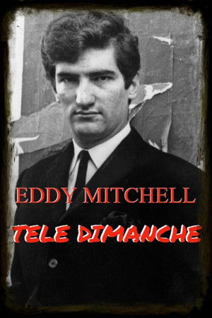 Eddy Mitchell - Télé Dimanche