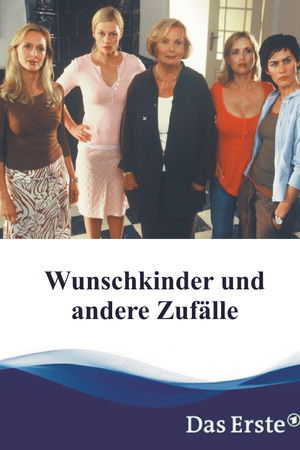 Wunschkinder und andere Zufälle Wunschkinder und andere Zufälle
