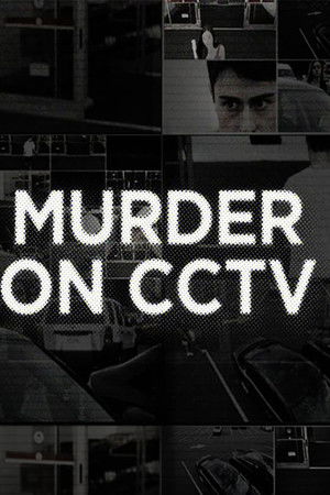 Murder On CCTV Murder On CCTV