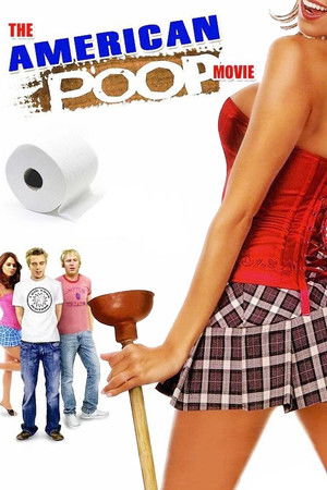 The American Poop Movie The American Poop Movie