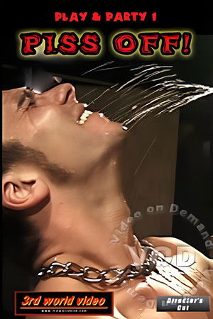 Play & Party 1: Piss Off Play & Party 1: Piss Off