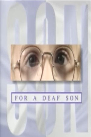 For a Deaf Son For a Deaf Son