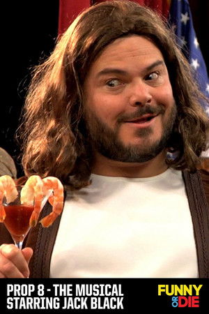 Prop 8: The Musical Prop 8: The Musical