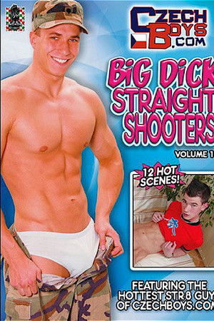 Big Dick Straight Shooters 1 Big Dick Straight Shooters 1