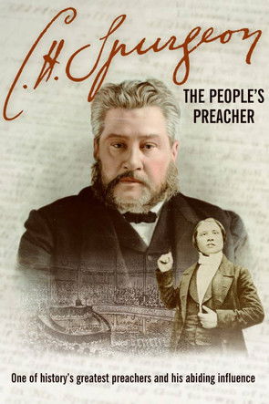 C.H. Spurgeon: The People's Preacher C.H. Spurgeon: The People's Preacher
