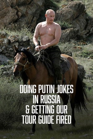Doing Putin Jokes In Russia & Getting Our Tour Guide Fired Doing Putin Jokes In Russia & Getting Our Tour Guide Fired