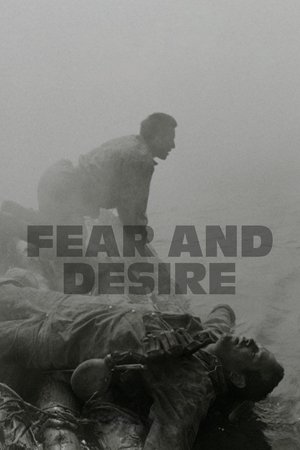 Fear and Desire Fear and Desire
