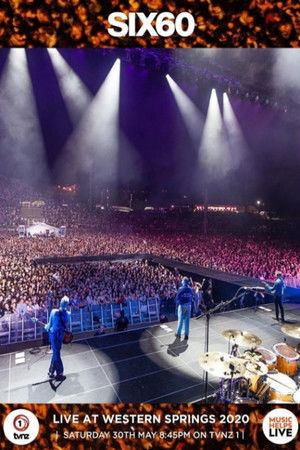 SIX60: Live At Western Springs SIX60: Live At Western Springs