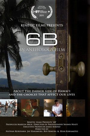 6B: An Anthology of Hawaii Films 6B: An Anthology of Hawaii Films