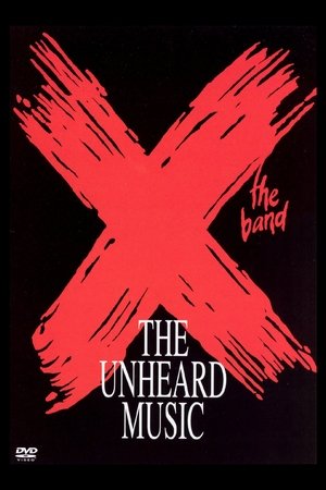 X: The Unheard Music X: The Unheard Music