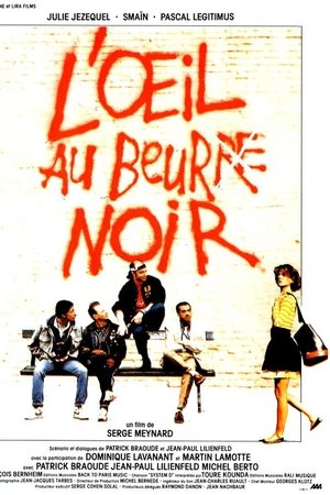 L'Œil au beur(re) noir L'Œil au beur(re) noir