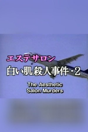 The Aesthetic Salon Murders 2 The Aesthetic Salon Murders 2