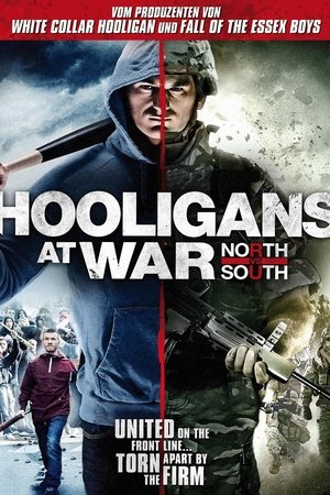 Hooligans at War: North vs South Hooligans at War: North vs South