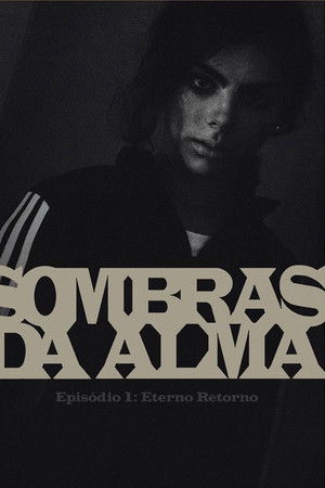 Sombras da Alma: Eterno Retorno