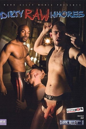 Dirty Raw Whores