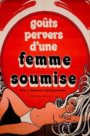 Goûts pervers d'une femme soumise Goûts pervers d'une femme soumise