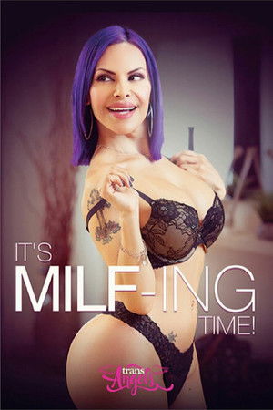 It's MILF-Ing Time It's MILF-Ing Time