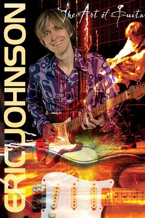 Eric Johnson: The Art Of Guitar Eric Johnson: The Art Of Guitar