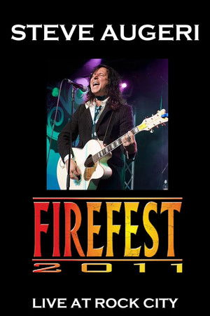 Steve Augeri: Live at Firefest 2011 Steve Augeri: Live at Firefest 2011
