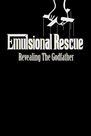 Emulsional Rescue: Revealing 'The Godfather' Emulsional Rescue: Revealing 'The Godfather'