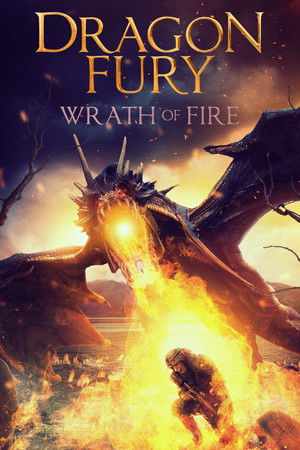 Dragon Fury: Wrath Of Fire Dragon Fury: Wrath Of Fire