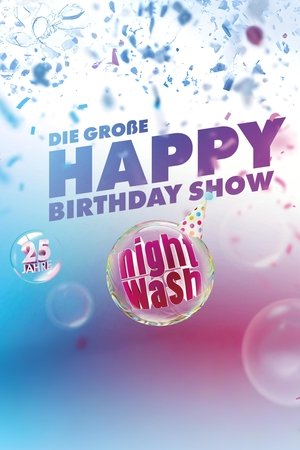 25 Jahre NightWash - Die große Happy Birthday Show 25 Jahre NightWash - Die große Happy Birthday Show