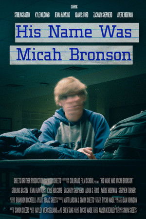 His Name Was Micah Bronson