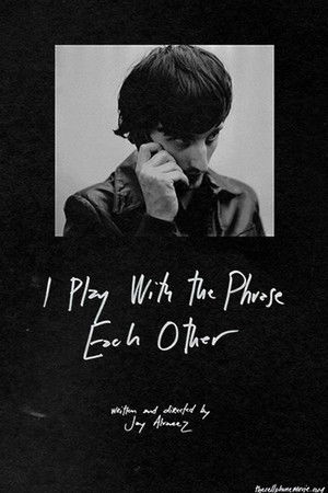 I Play with the Phrase Each Other I Play with the Phrase Each Other
