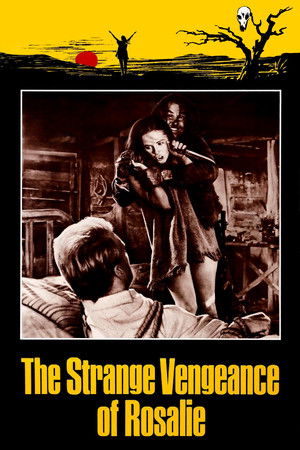 The Strange Vengeance of Rosalie The Strange Vengeance of Rosalie