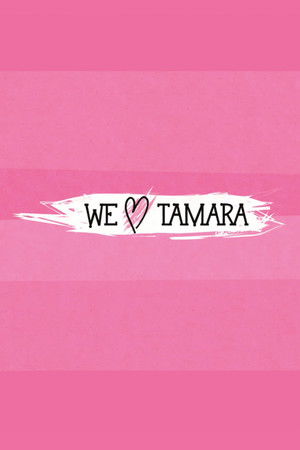 We Love Tamara