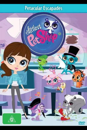 Littlest Pet Shop - Petacular Escapades Littlest Pet Shop - Petacular Escapades