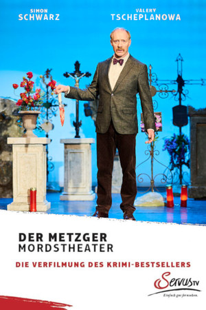 Der Metzger – Mordstheater Der Metzger – Mordstheater