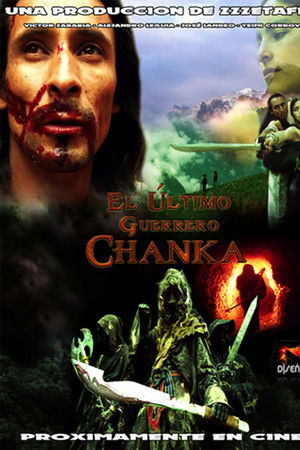 El Ultimo Guerrero Chanka El Ultimo Guerrero Chanka