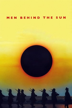 Men Behind the Sun Men Behind the Sun