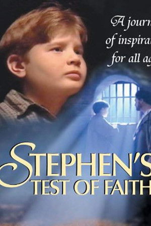 Stephen's Test of Faith Stephen's Test of Faith